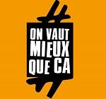 #OnVautMieuxQueÇa