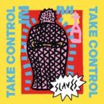 #NowPlaying: Slaves - Take Control